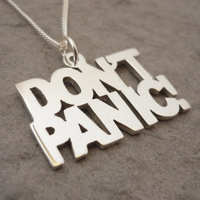 Don't Panic Sterling Silver Handmade Pendant